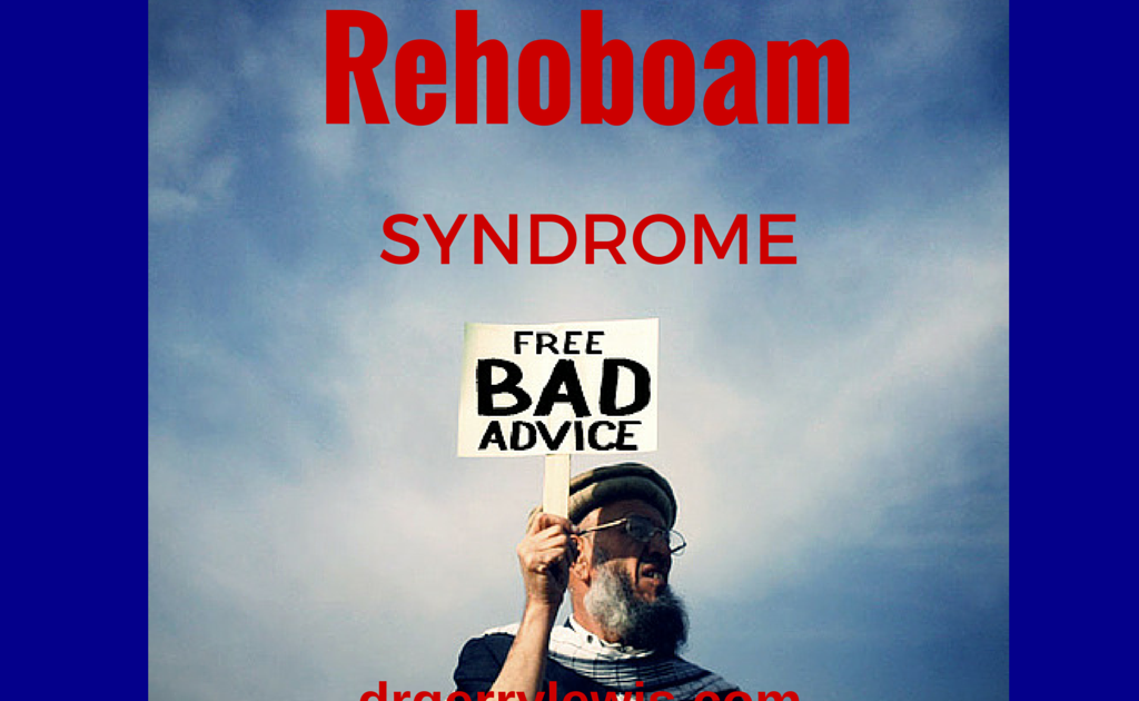 The Rehoboam Syndrome Podcast Dr Gerry Lewis