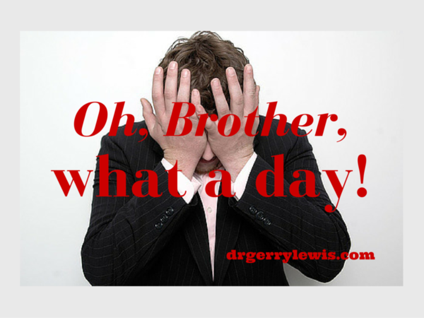 Oh Brother What A Day Podcast Dr Gerry Lewis