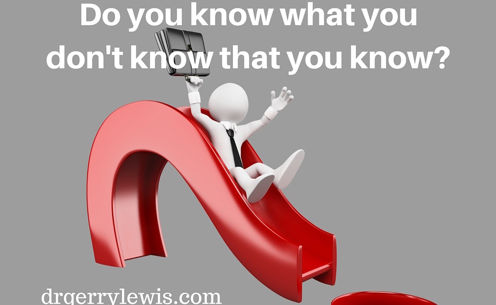 Do You Know What You Dont Know That You Know Podcast Dr Gerry Lewis