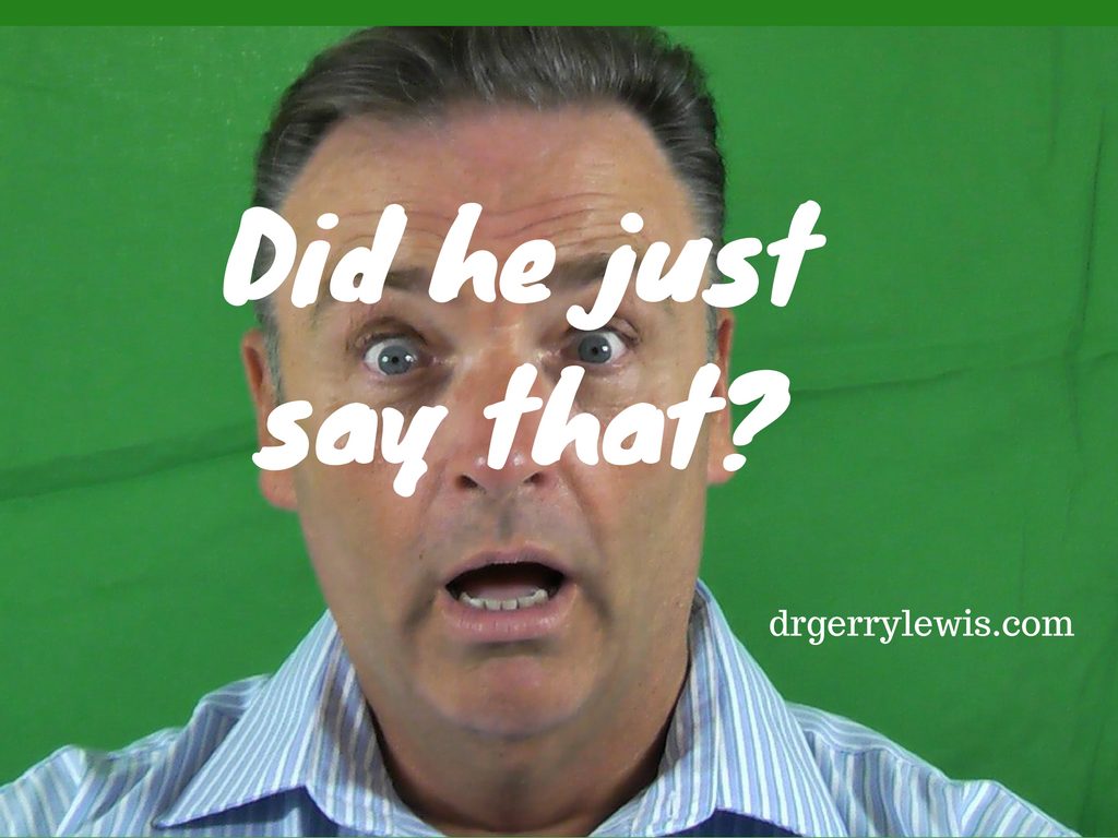 Did He Really Just Say That Podcast Dr Gerry Lewis