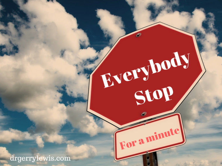 everybody-stop-for-a-minute-dr-gerry-lewis