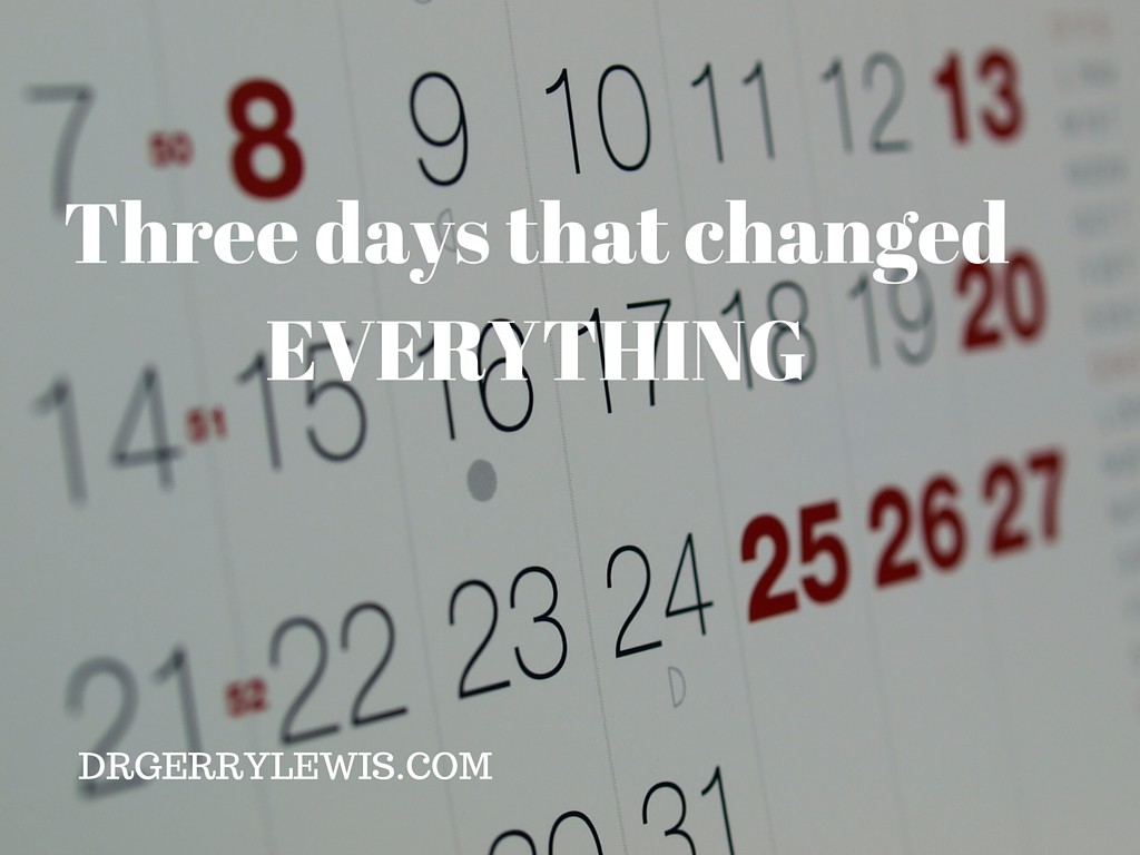 Three days that changedEVERYTHING