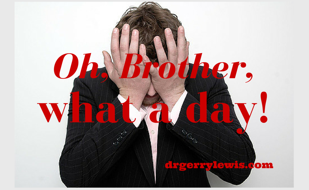 Oh Brother What A Day Podcast Dr Gerry Lewis